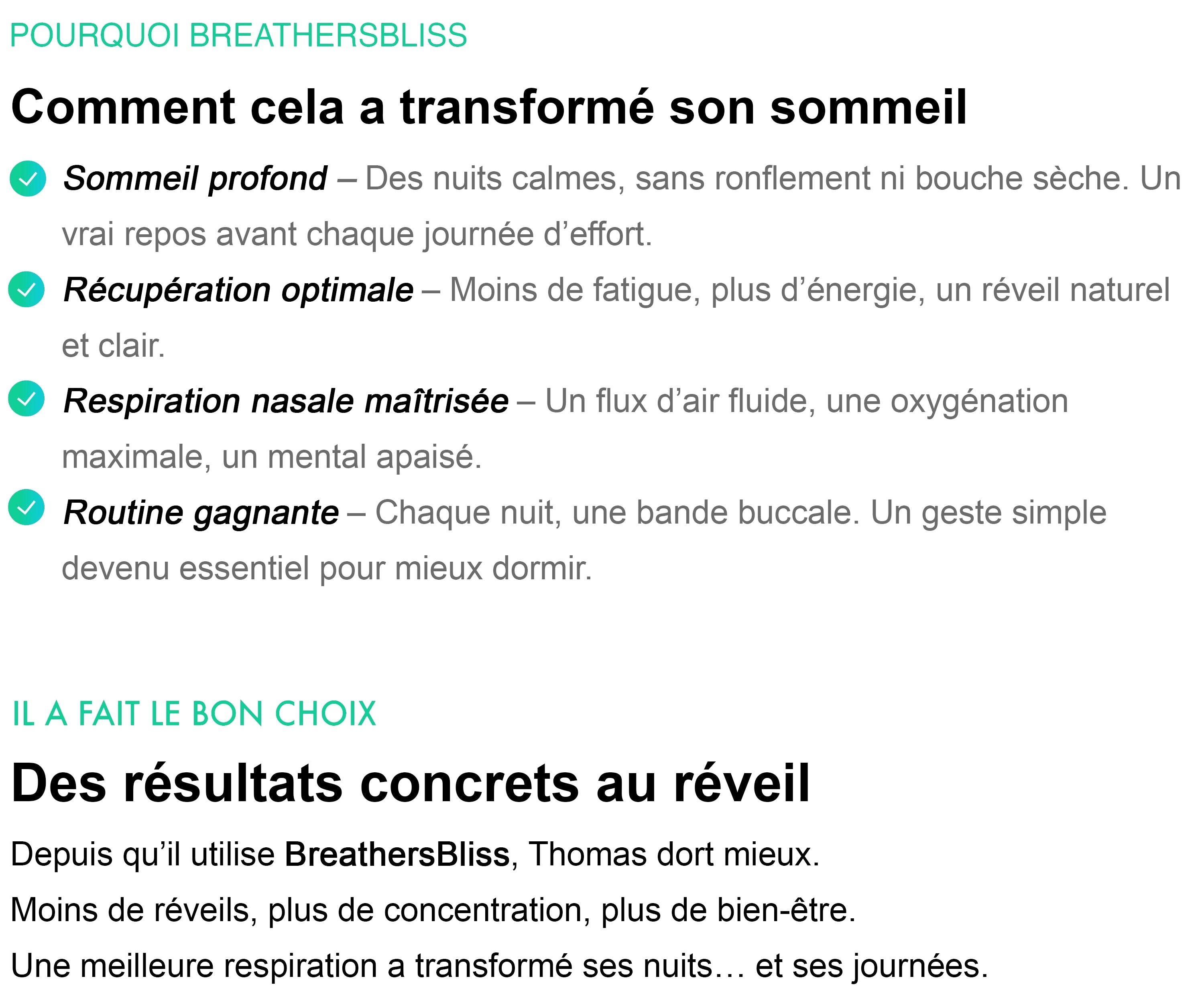 Les Bandes Nasales ont changé sa performance.